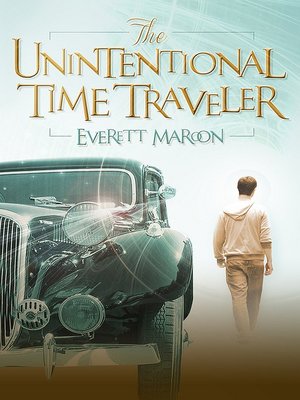cover image of The Unintentional Time Traveler